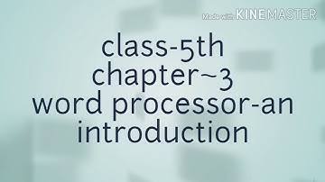 Lecture-5| class 5th| word processor-an introduction |part -5|