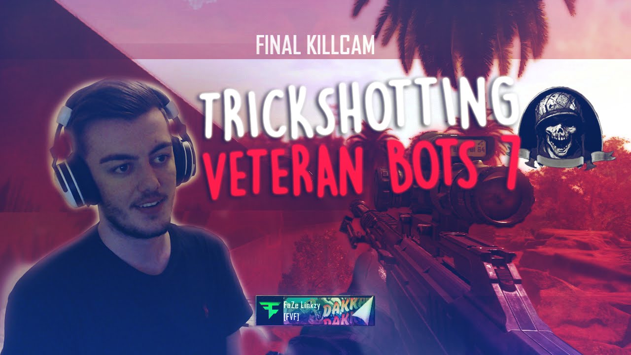 FaZe Linkzy Trickshots Veteran Bots #7 (Sick Killcam)