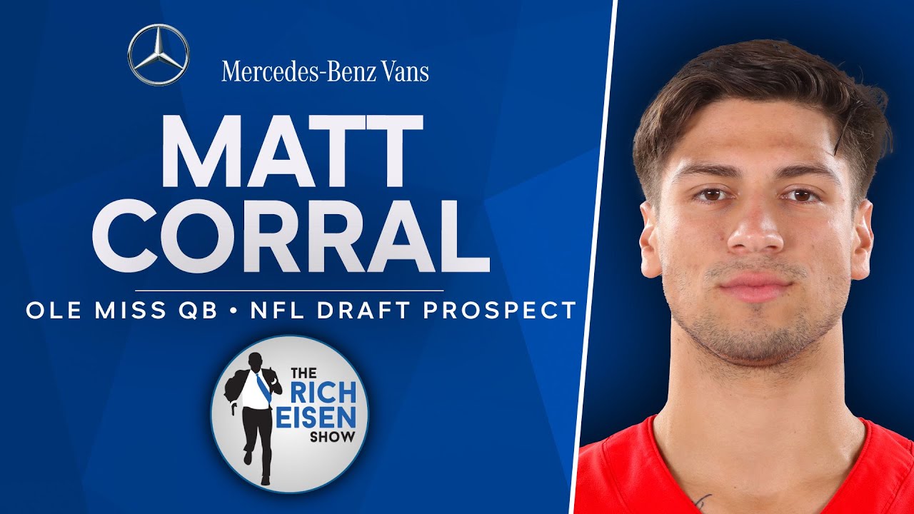 Ole Miss QB Matt Corral Talks NFL Draft, Bowl Game Injury & More with Rich Eisen | Full Interview