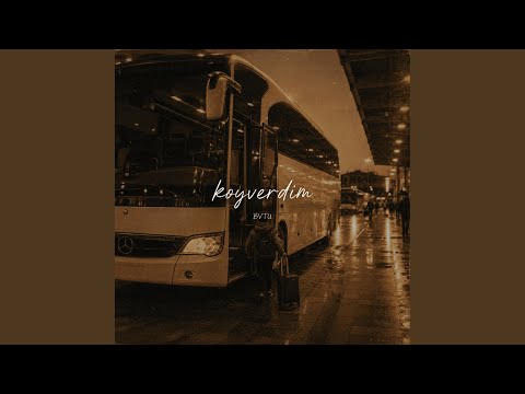 Bvtu - KOYVERDİM