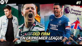 EL CELTIC Y EL RANGERS EN LA PREMIER LEAGUE | OLD FIRM | FC 24 Modo Carrera: GLASGOW RANGERS