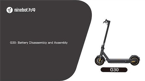 Segway Ninebot Max-Series G30-Battery Replacement