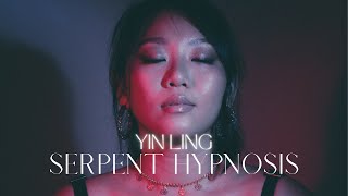 Yin Ling - Serpent Hypnosis