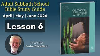 2026 Q2 Lesson 6 Prayer worriers Shalom Lesson study Guide Audio by Pr  Clive Nash Podcast