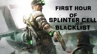 Splinter Cell: Blacklist First Hour