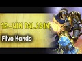 Hearthstone Arena | 12-Win Paladin: Five Hands (Ashes of Outland #3)