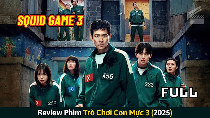 [Review Phim] TRÒ CHƠI CON MỰC 3 (FULL) - SQUID GAME 3 - Trò Chơi Cuối Cùng