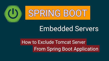 How to Exclude Tomcat server From Spring Boot Application | Embedded Servers in Spring Boot