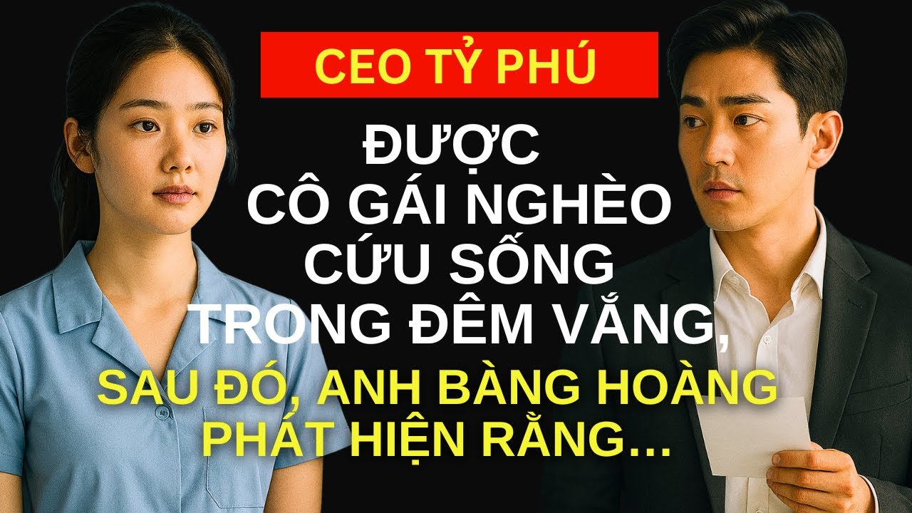 Một Cô Gái Giản Dị Giúp Đỡ Vị Tỷ Phú Sau Tai Nạn, Vài Tháng Sau, Anh Bàng Hoàng Phát Hiện Rằng…