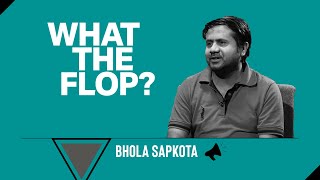 Bhola Sapkota | Actor | What The Flop: Pandemic Airing | 08 April 2021