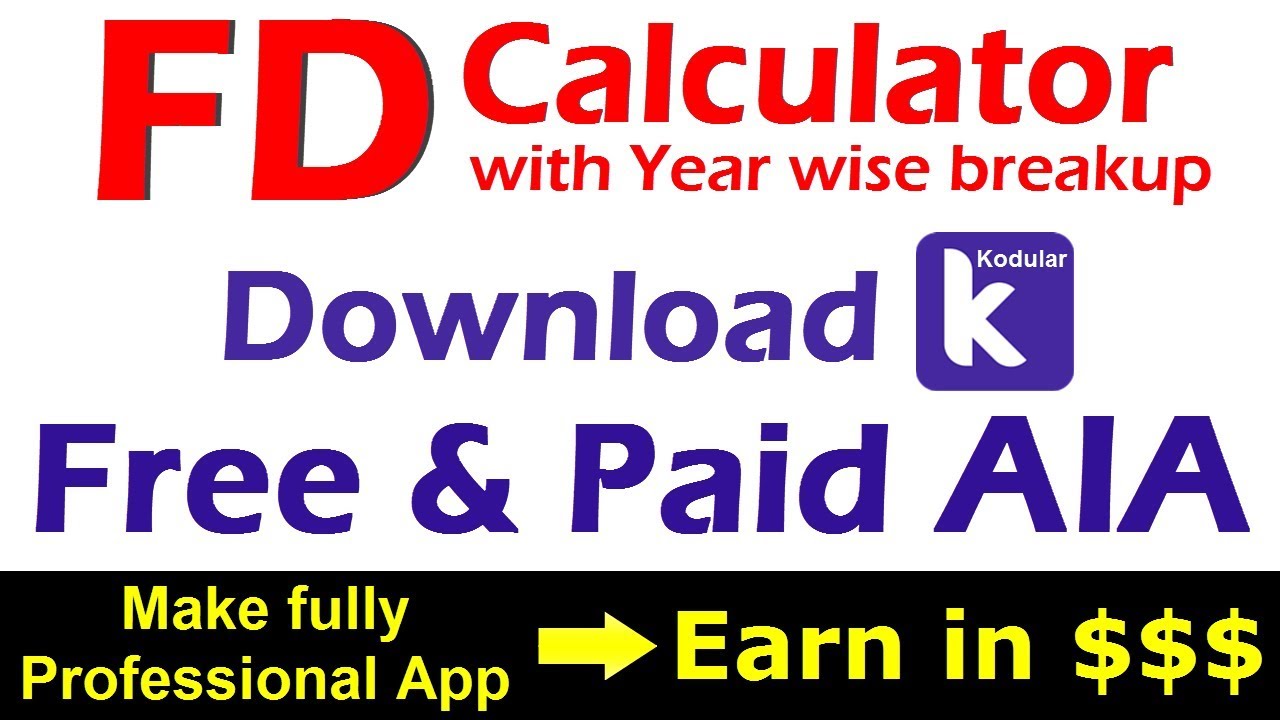 Fixed Deposit Calculator App Kodular AIA file Download | FD Calculator ...
