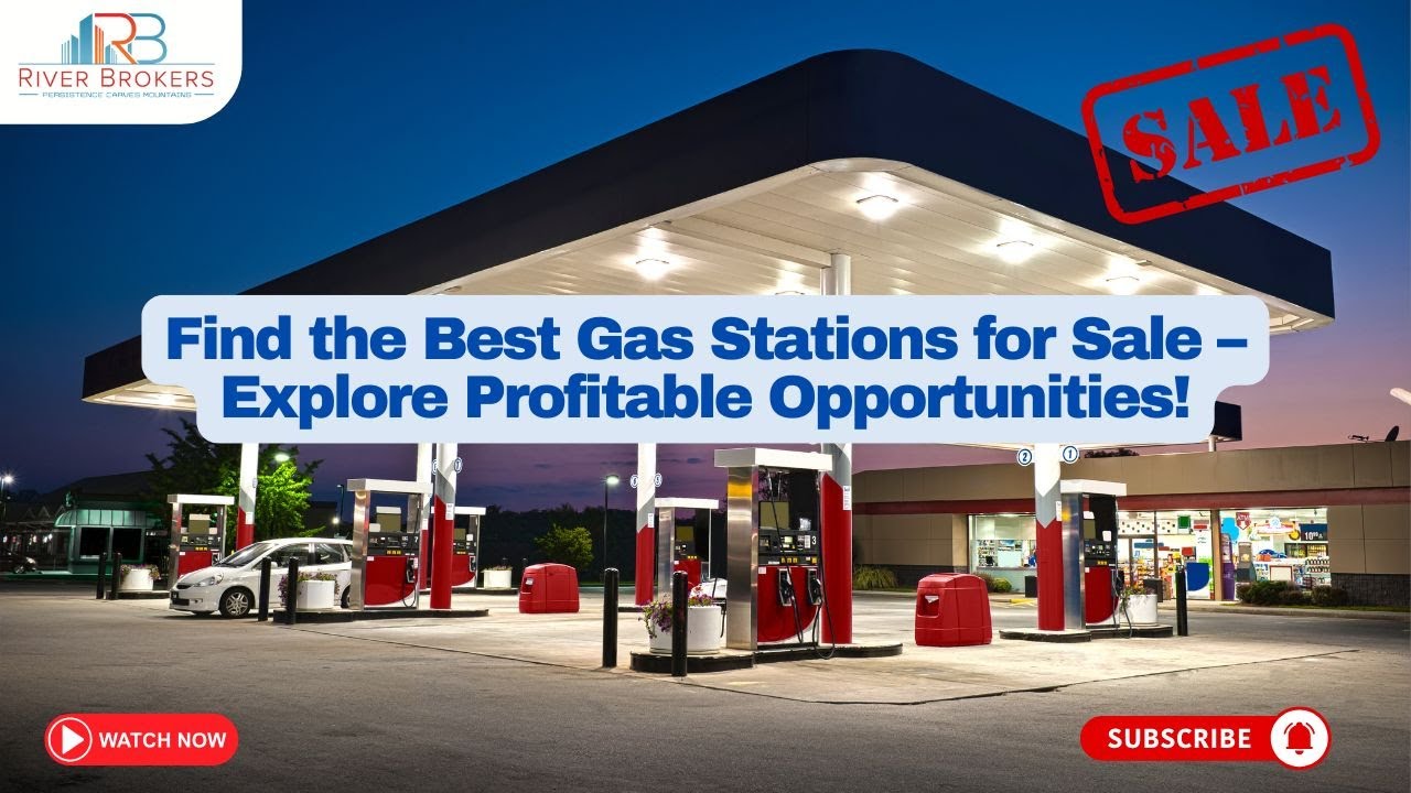 ⛽ Find the Best Gas Stations for Sale – Explore Profitable Opportunities! 💰🏪