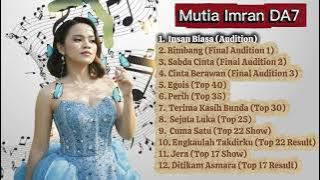 Mutia Imran DA7 Full Album (Audition - Top 17 Result)