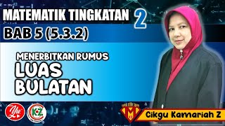 5.3 2. MENERBITKAN  RUMUS LUAS BULATAN | #MATEMATIK TINGKATAN 2 #AKADEMIYOUTUBER #kitabantukita