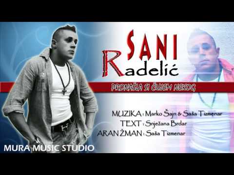 Sani Radelić// Pronašla