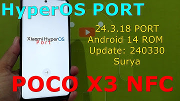 HyperOS 24.3.18 PORT for Poco X3 Android 14 ROM Update: 240330