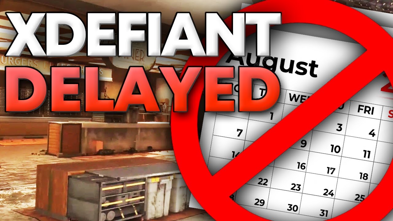 Xdefiant DELAYED but Here is Why.....