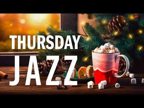 Thursday Morning Jazz - Start the day with Smooth Jazz Instrumental Winter Music & Happy Bossa Nova