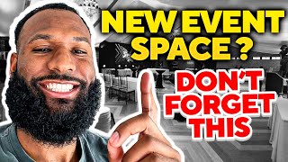 NEW EVENT SPACE? DON'T FORGET THIS
