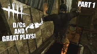 D/Cs AND GREAT PLAYS! PART 1 | Dead By Daylight STREAM VOD