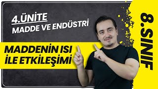 Maddeni̇n Isi İle Etki̇leşi̇mi̇ 8. Sınıf Fen Bilimleri