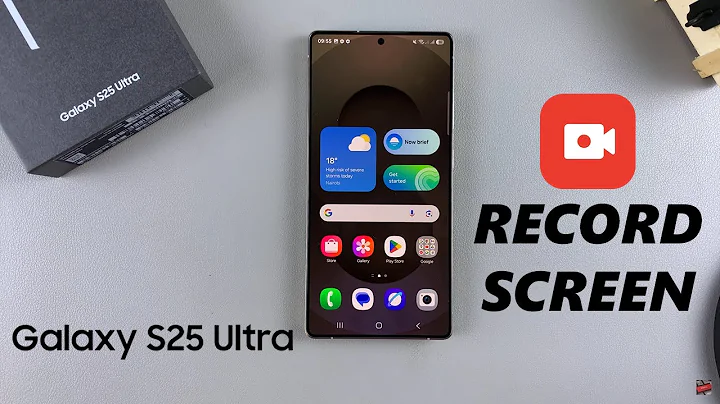 How To Screen Record Samsung Galaxy S25 / S25 Ultra