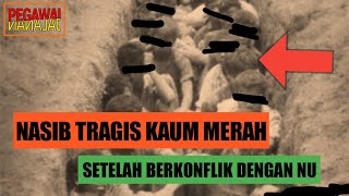 DAMPAKNYA MENGERIKAN!!! NASIB KAUM KOMUNIS SETELAH BERKONFLIK DENGAN KAUM ISLAM KHUSUSNYA NU!!!