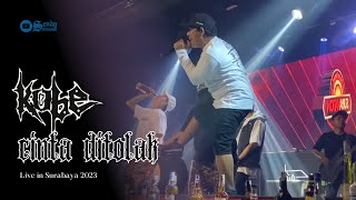 KOBE - Cinta Ditolak (Live in Surabaya) 25/06/2023 [HD]