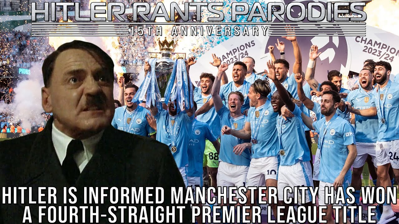 Hitler is informed Manchester City has won a fourth-straight Premier League title