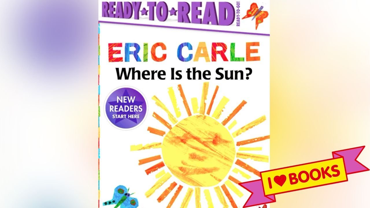 Where Is the Sun? 🌞 | Eric Carle Read Aloud for Kids | Fun Storytime & Learning