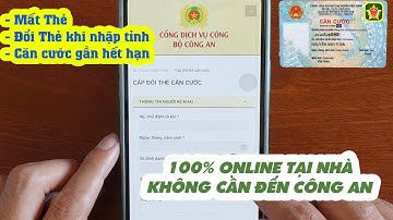 CẤP LẠI CĂN CƯỚC 100% ONLINE | Không cần đến Công an