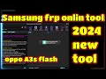 Samsung frp online server free 2024  samsung mtp frp tool  all samsung frp bypass free tool