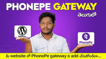 How to Set Up PhonePe Payment Gateway in WordPress | PhonePe Integration Guide in Telugu