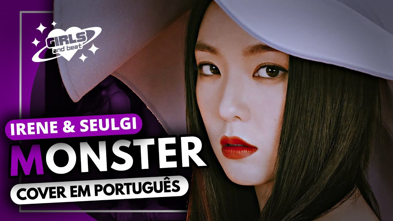 IRENE & SEULGI - MONSTER (COVER EM PORTUGUÊS)
