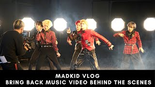 MADKID / Bring Back  -Behind The Scenes-