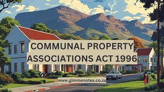 Communal Property Associations Act 1996: Land Reform & Collective Ownership in South Africa