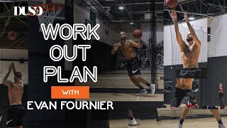 Evan Fournier | Work Out Plan | DUSE Magazine