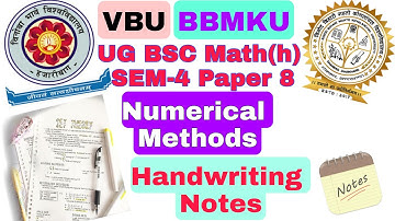 VBU/BBMKU UG BSC SEM-4 MATH(H) PAPER-8 NUMERICAL METHOD HANDWEITING NOTES #DK_BABBU_MATHS_WALA