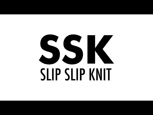The Slip Slip Knit (SSK) Decrease :: Knitting Decrease #20 :: Left