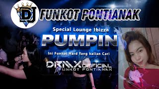 DJ FUNKOT PONTIANAK ‼️ Lounge Ibizza Sound HARD ‼️ DRMX_OfficialV2 ‼️iLa aia 