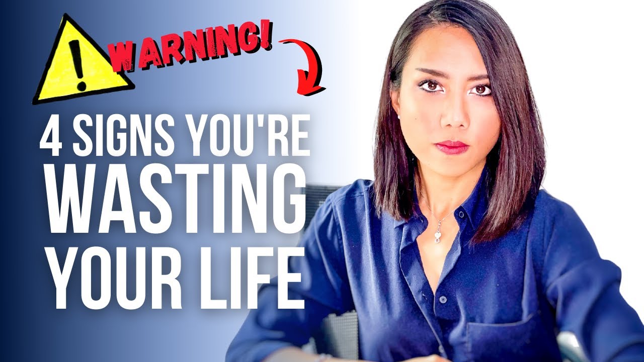 4 Warning Signs You're Wasting Your Life Away (But You Can't Admit It)
