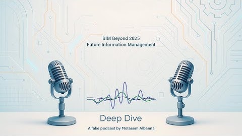 7. BIM Beyond 2025 Future Information Management