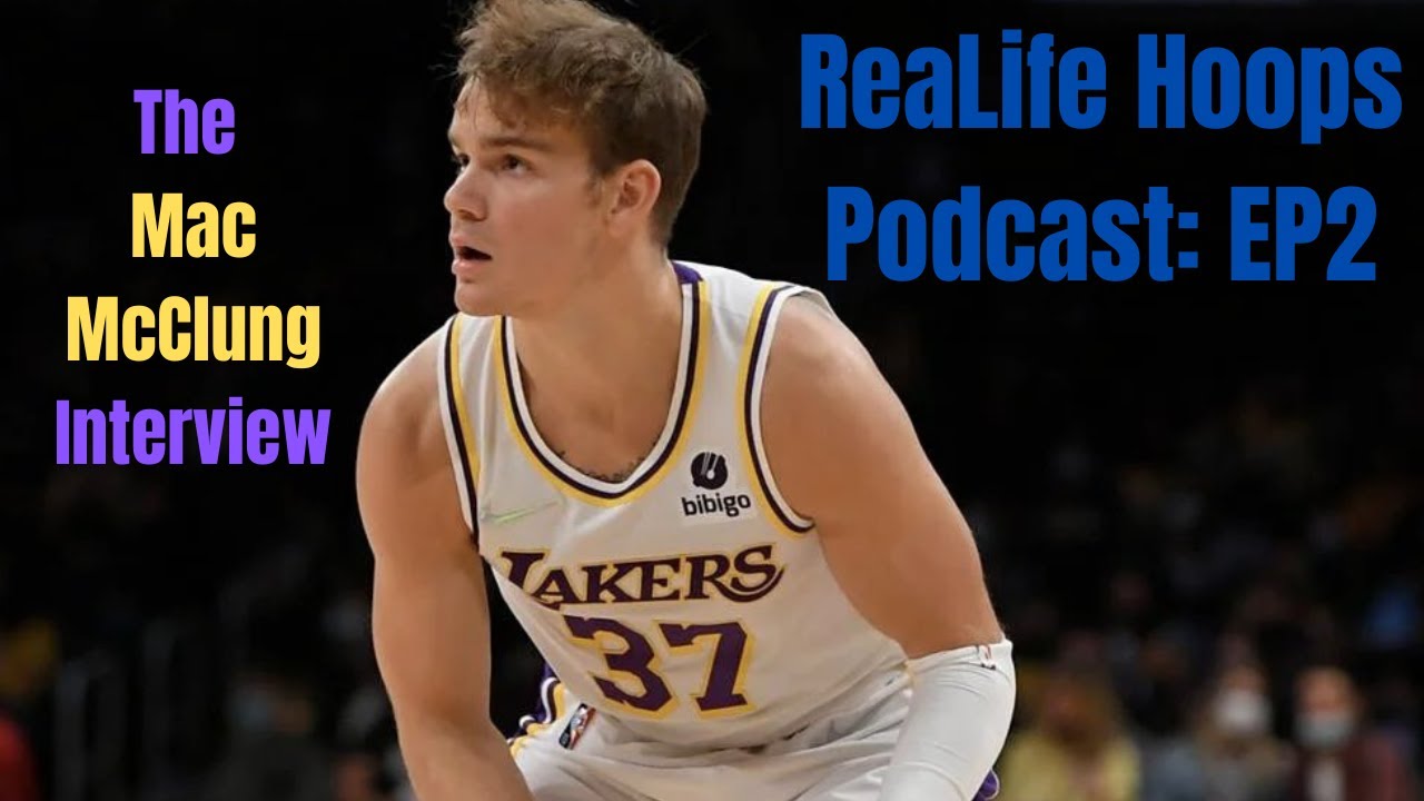 Mac McClung on the G-League, his bounce, going viral, the LA Scene, and more | ReaLife Hoops EP2