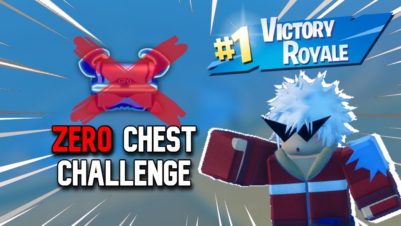 [GPO] The ZERO Chest Challenge... - YouTube