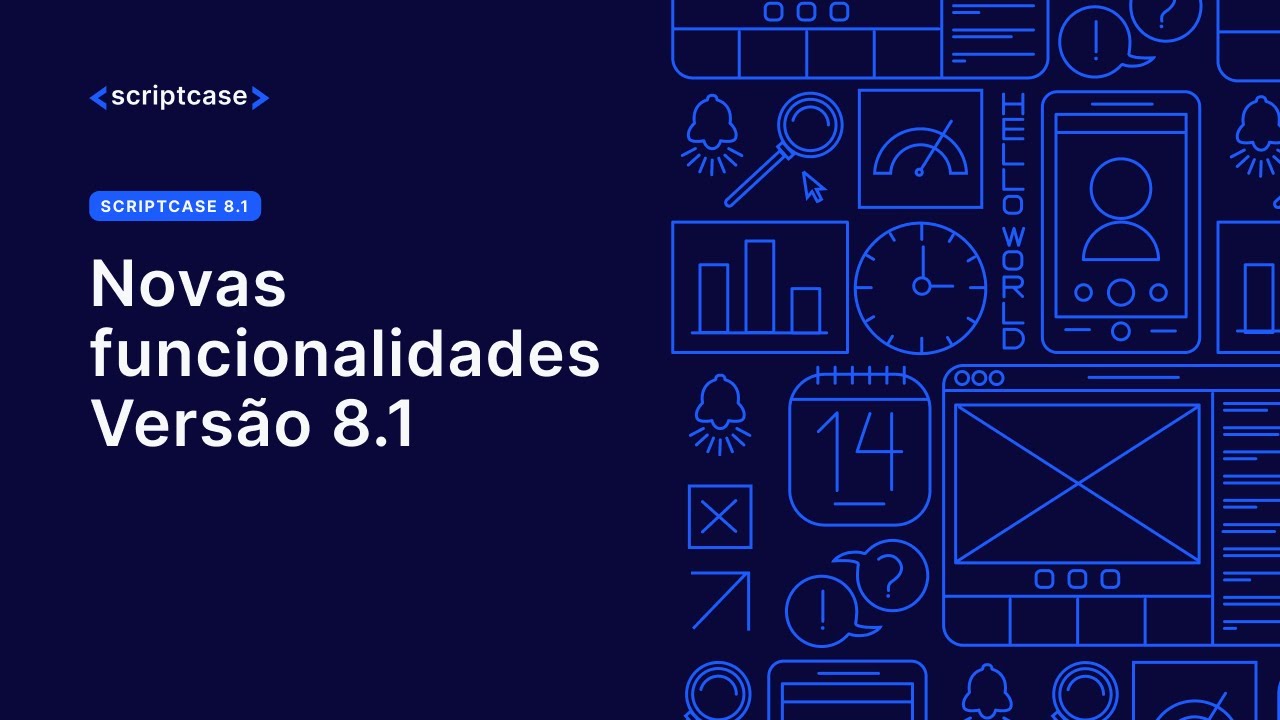 Scriptcase - Novas funcionalidades Versão 8.1 - YouTube