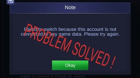 how to fix failed to switch because this account is not connected to any game data - Mobile legends