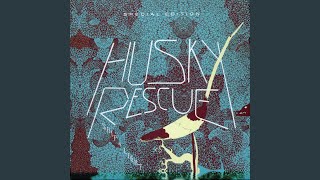Video thumbnail of "Husky Rescue - Beautiful My Monster"