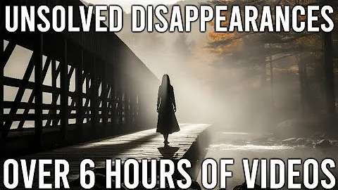 Unsolved Disappearances - 6 Hours of Video