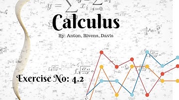BS, Calculus, 10th Edition, Chapter No: 04, Exercise: 4.2.