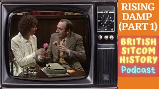 Rising Damp (Part 1) - British Sitcom History Podcast